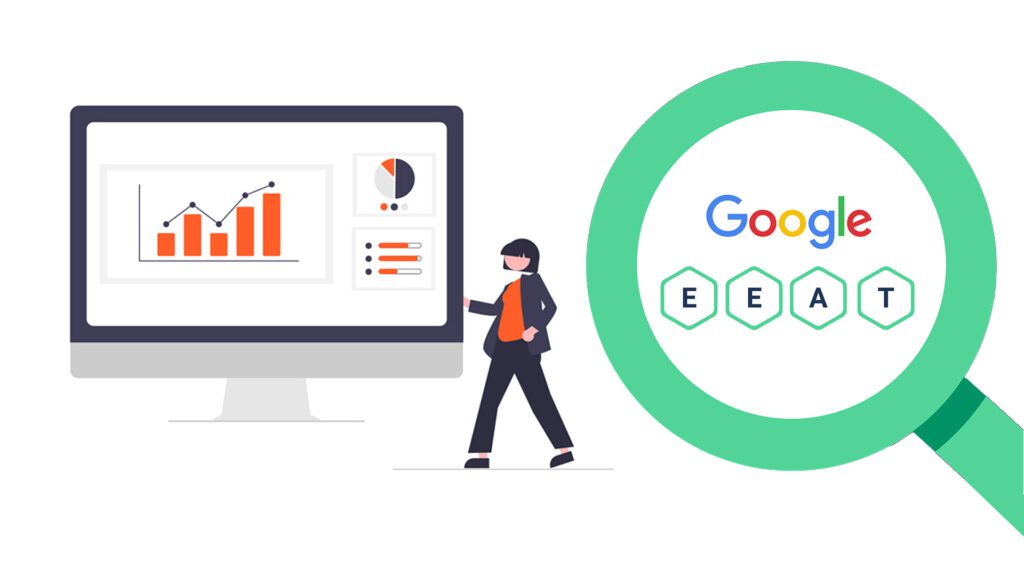 E-E-A-T:  A Major Update to Google Quality Rating Guidelines
